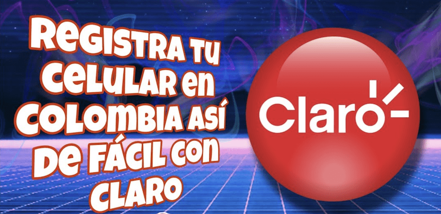 registra celular claro colombia